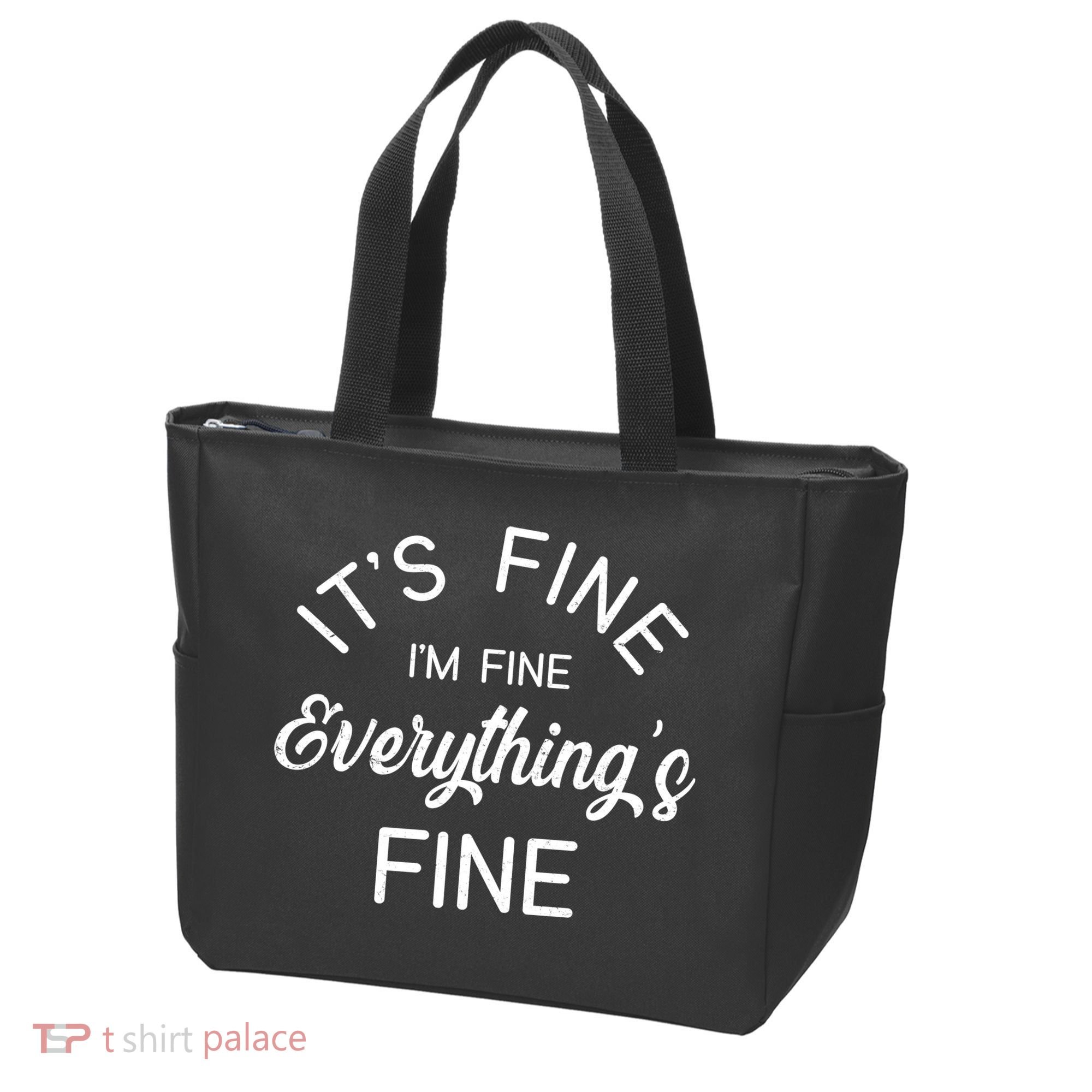 It's Fine I'm Fine Everything is FINE Funny Meme Tote Bag