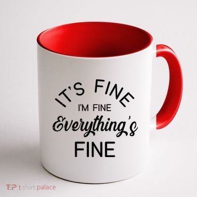 It's Fine I'm Fine Everything is FINE Funny Meme Coffee Mug back