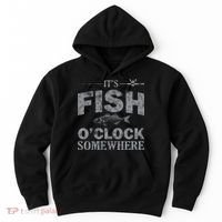 It's Fish O'Clock Somewhere Funny Hoodie thumb 0