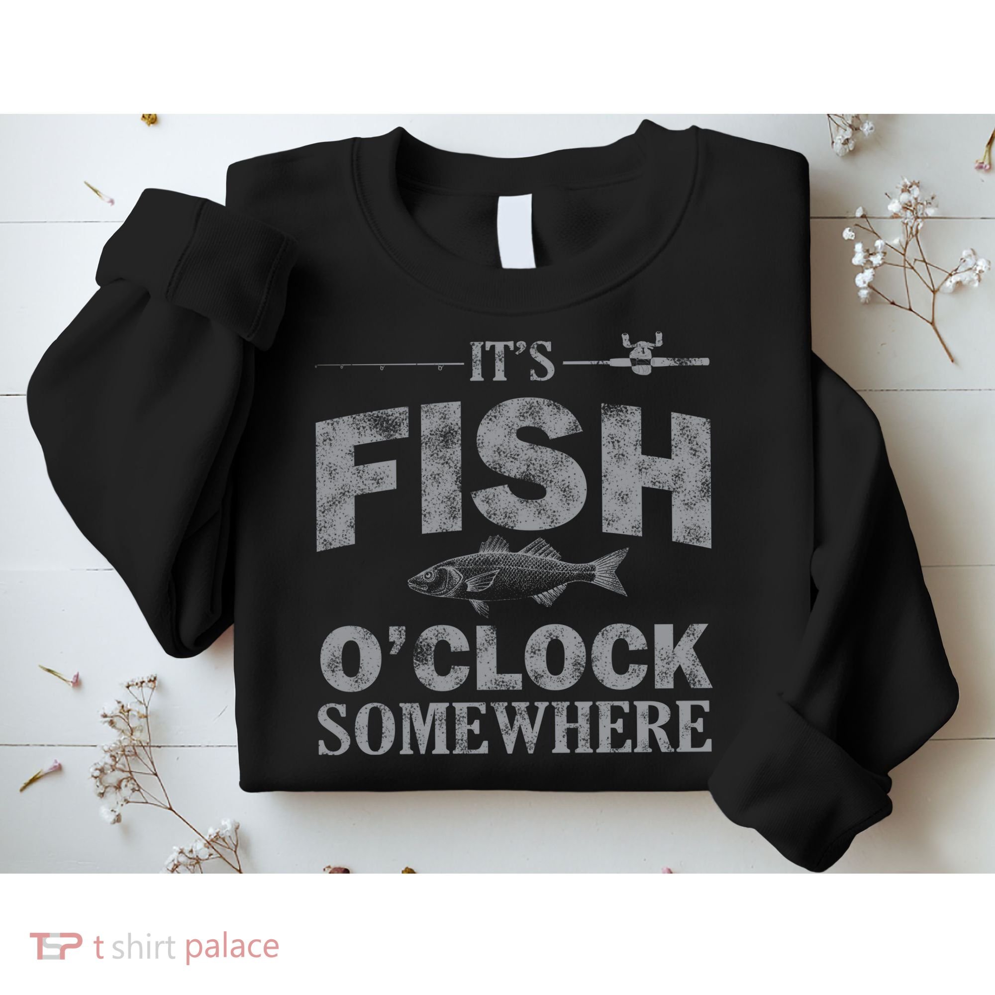 It's Fish O'Clock Somewhere Funny Sweatshirt