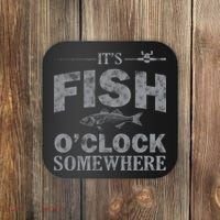 It's Fish O'Clock Somewhere Funny Coaster thumb 0