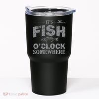 It's Fish O'Clock Somewhere Funny Tumbler thumb 0