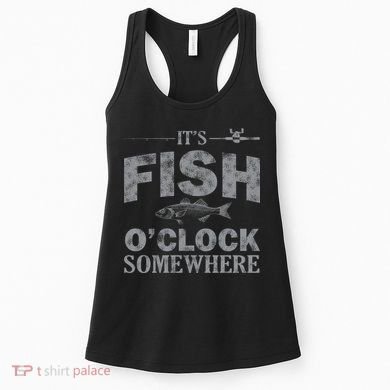 It's Fish O'Clock Somewhere Funny Women's Tank Top