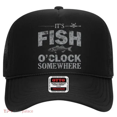 It's Fish O'Clock Somewhere Funny Hat