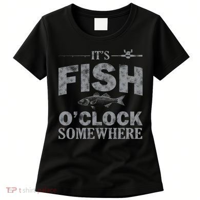 It's Fish O'Clock Somewhere Funny Women's T-Shirt