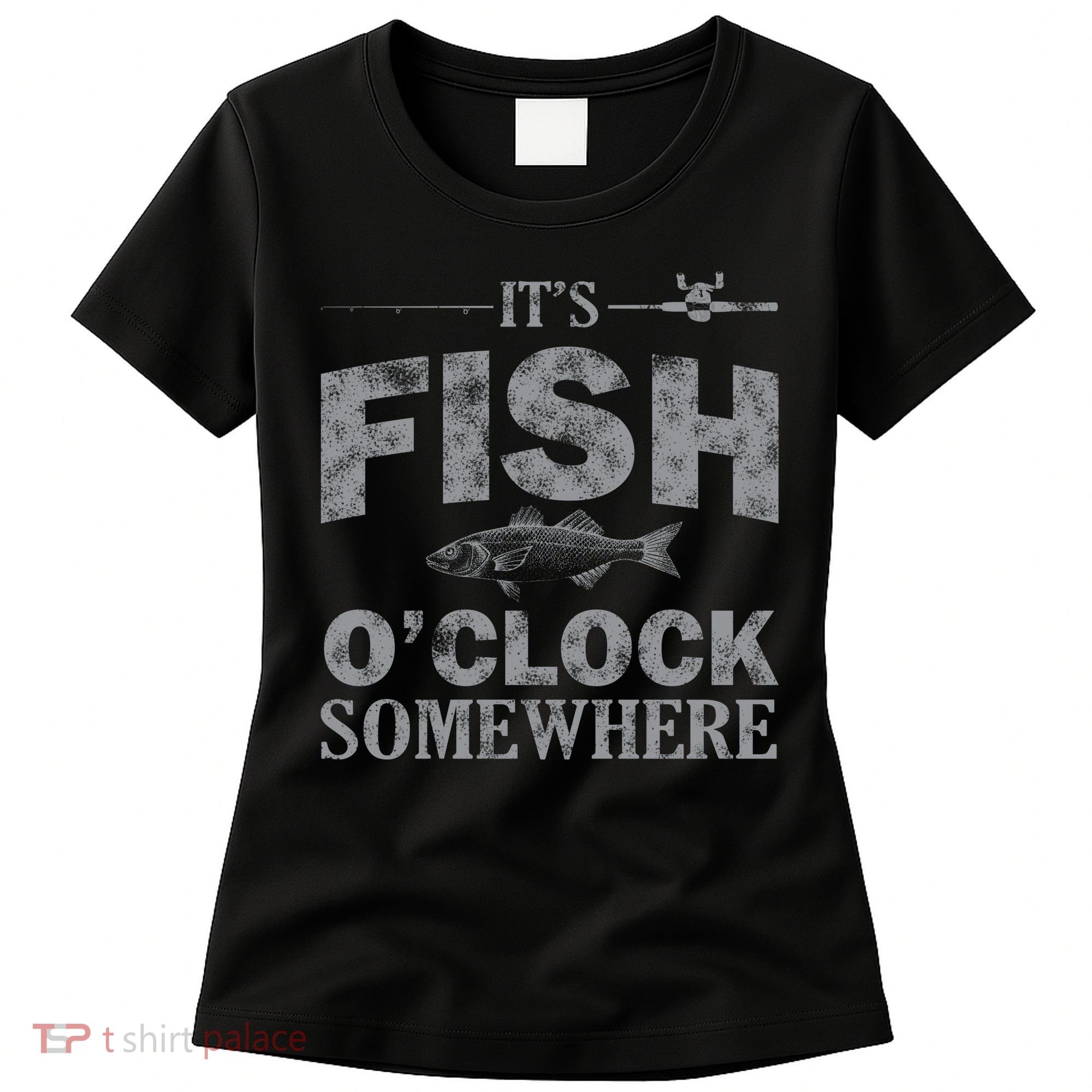 It's Fish O'Clock Somewhere Funny Women's T-Shirt