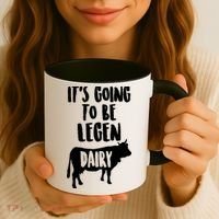 It's Going To Be Legen Dairy Coffee Mug thumb 3