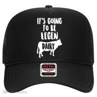 It's Going To Be Legen Dairy Hat thumb 0