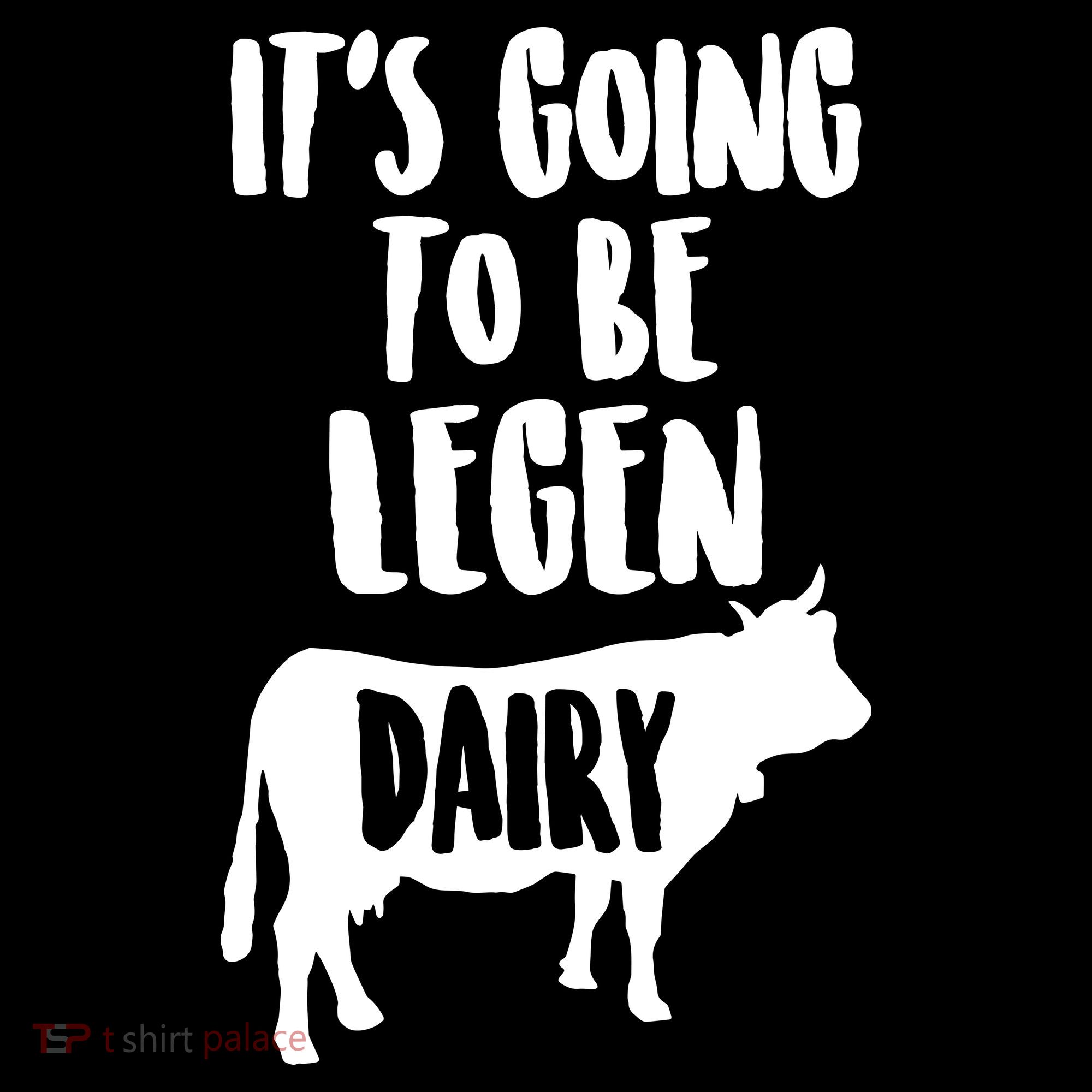 It's Going To Be Legen Dairy Visor
