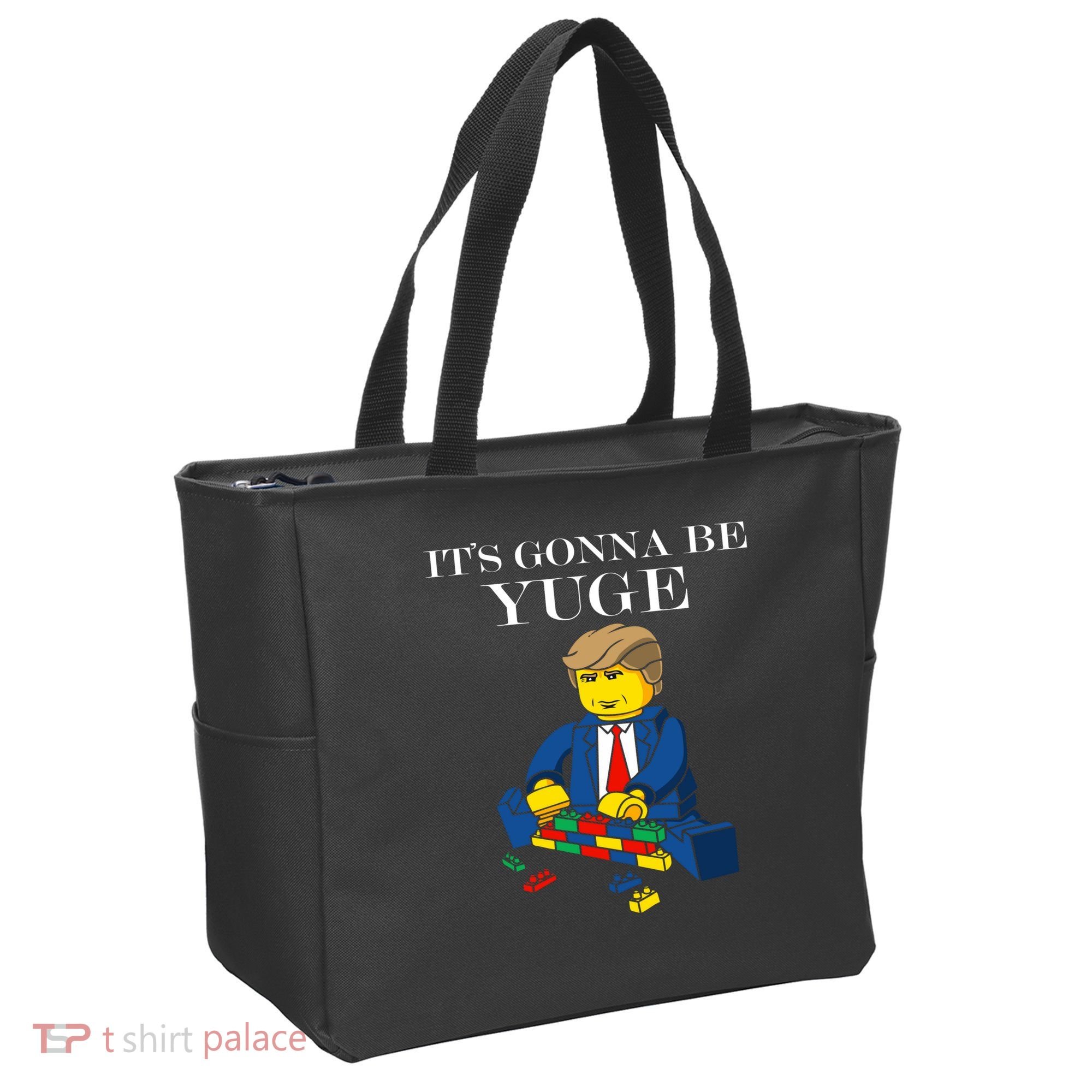 It's Going To Be YUGE - Trump Build a Wall Tote Bag
