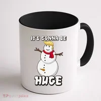 It's Gonna Be Huge Trump Christmas Snowman Coffee Mug thumb 1