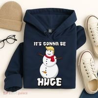 It's Gonna Be Huge Trump Christmas Snowman Hoodie thumb 4