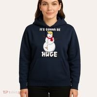 It's Gonna Be Huge Trump Christmas Snowman Hoodie thumb 5