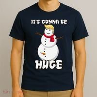 It's Gonna Be Huge Trump Christmas Snowman T-Shirt thumb 3