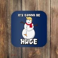 It's Gonna Be Huge Trump Christmas Snowman Coaster thumb 0