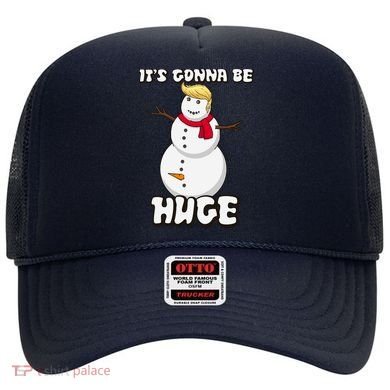 It's Gonna Be Huge Trump Christmas Snowman Hat