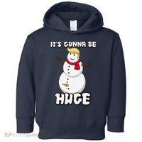 It's Gonna Be Huge Trump Christmas Snowman Toddler Hoodie thumb 0
