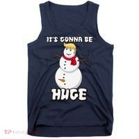 It's Gonna Be Huge Trump Christmas Snowman Tank Top thumb 0