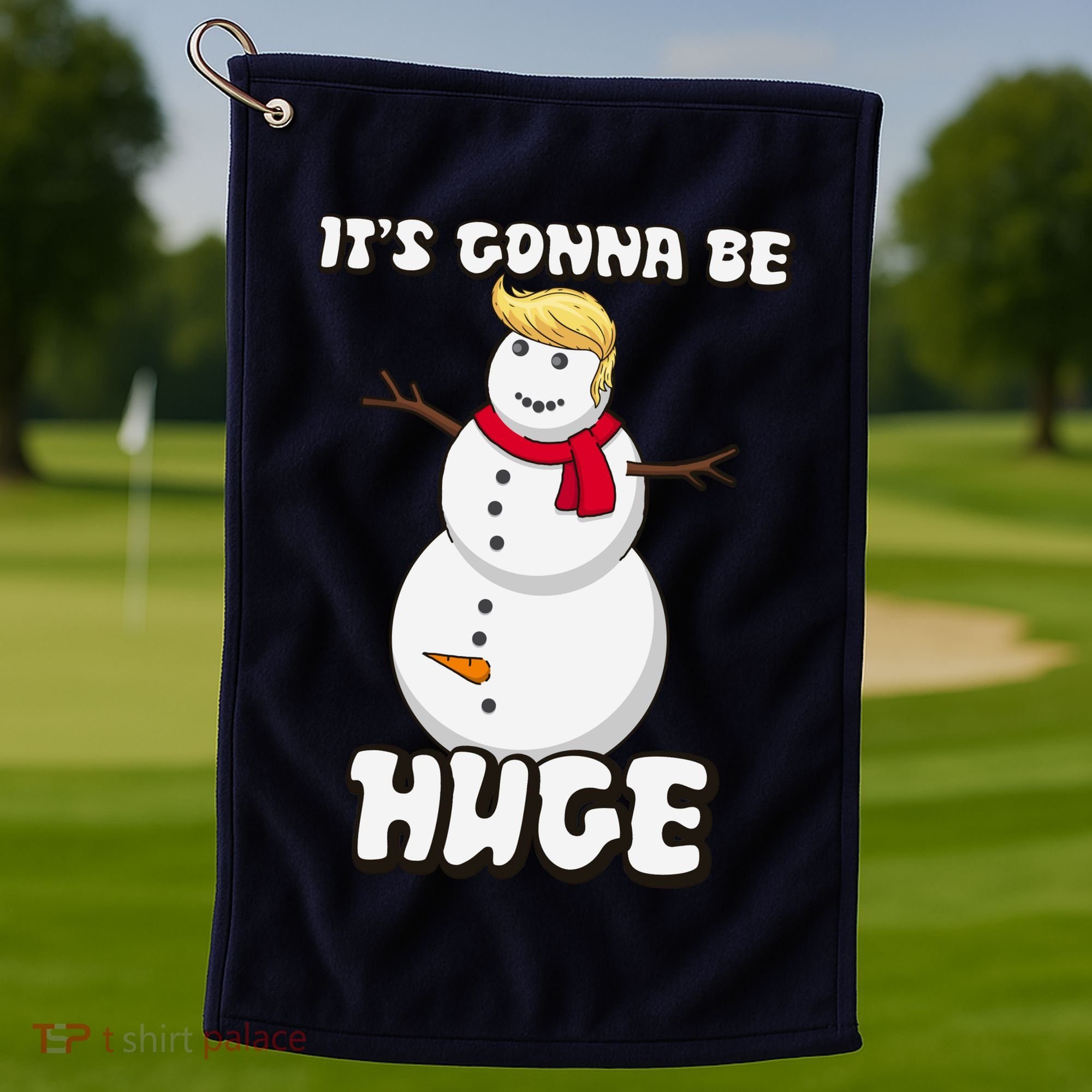 It's Gonna Be Huge Trump Christmas Snowman Golf Towel