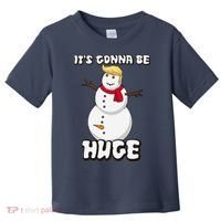 It's Gonna Be Huge Trump Christmas Snowman Toddler T-Shirt thumb 0