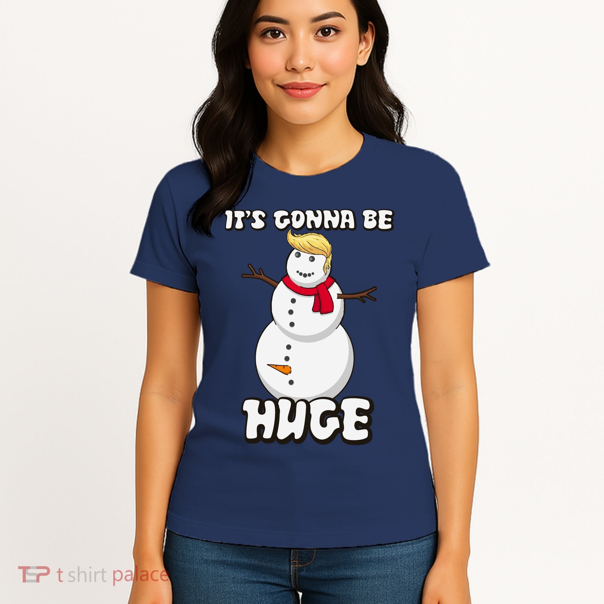 It's Gonna Be Huge Trump Christmas Snowman Women's T-Shirt