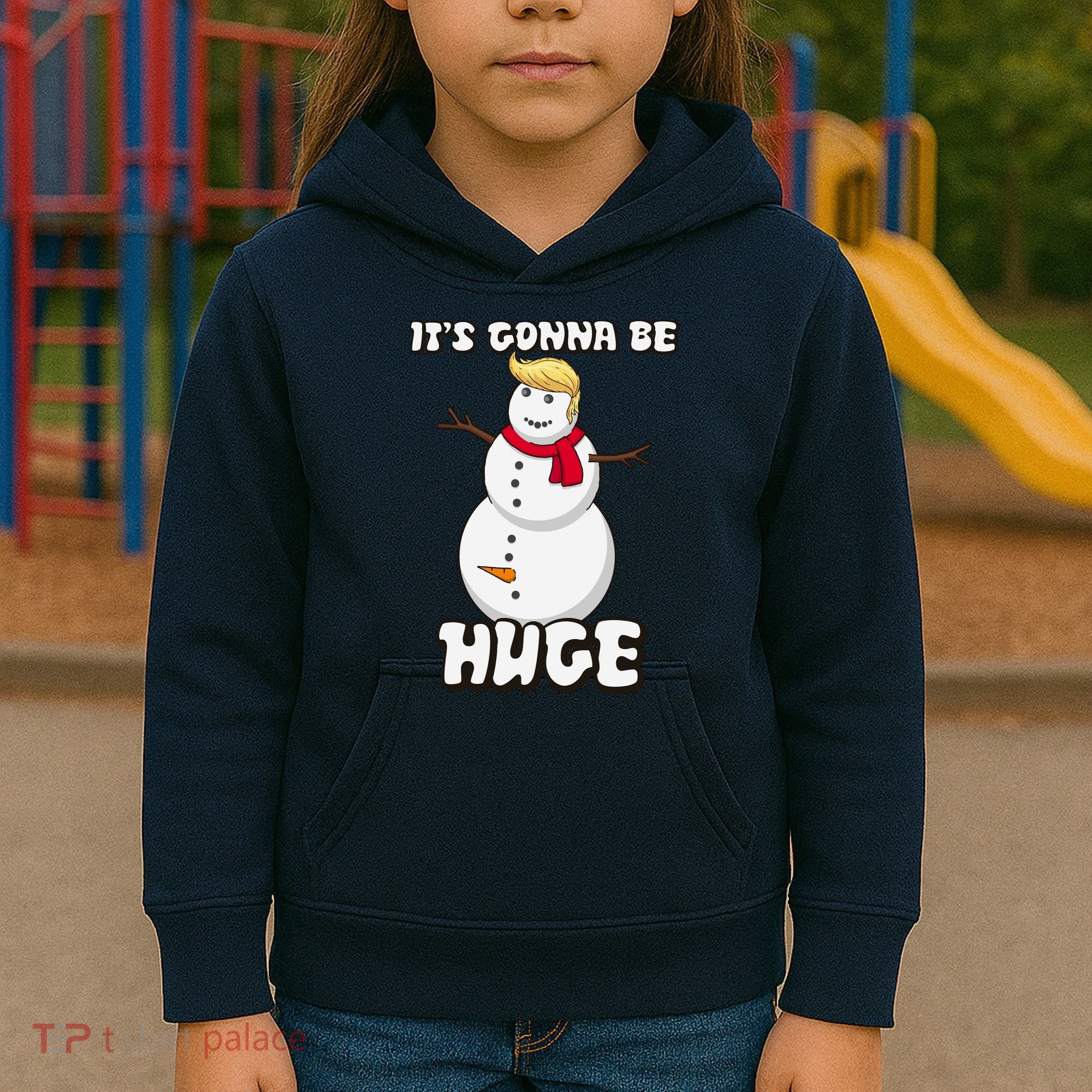 It's Gonna Be Huge Trump Christmas Snowman Kids Hoodie
