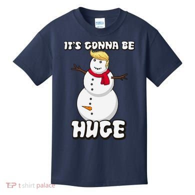 It's Gonna Be Huge Trump Christmas Snowman Kids T-Shirt
