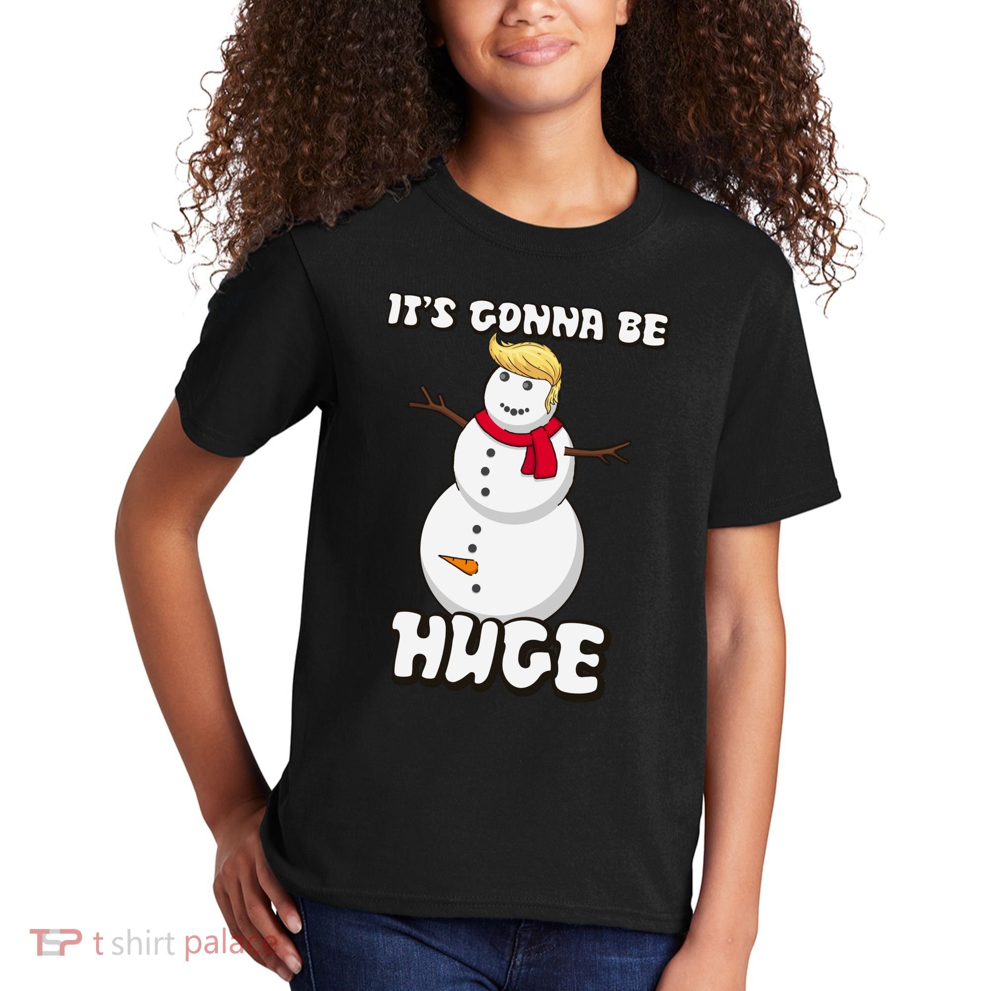 It's Gonna Be Huge Trump Christmas Snowman Kids T-Shirt