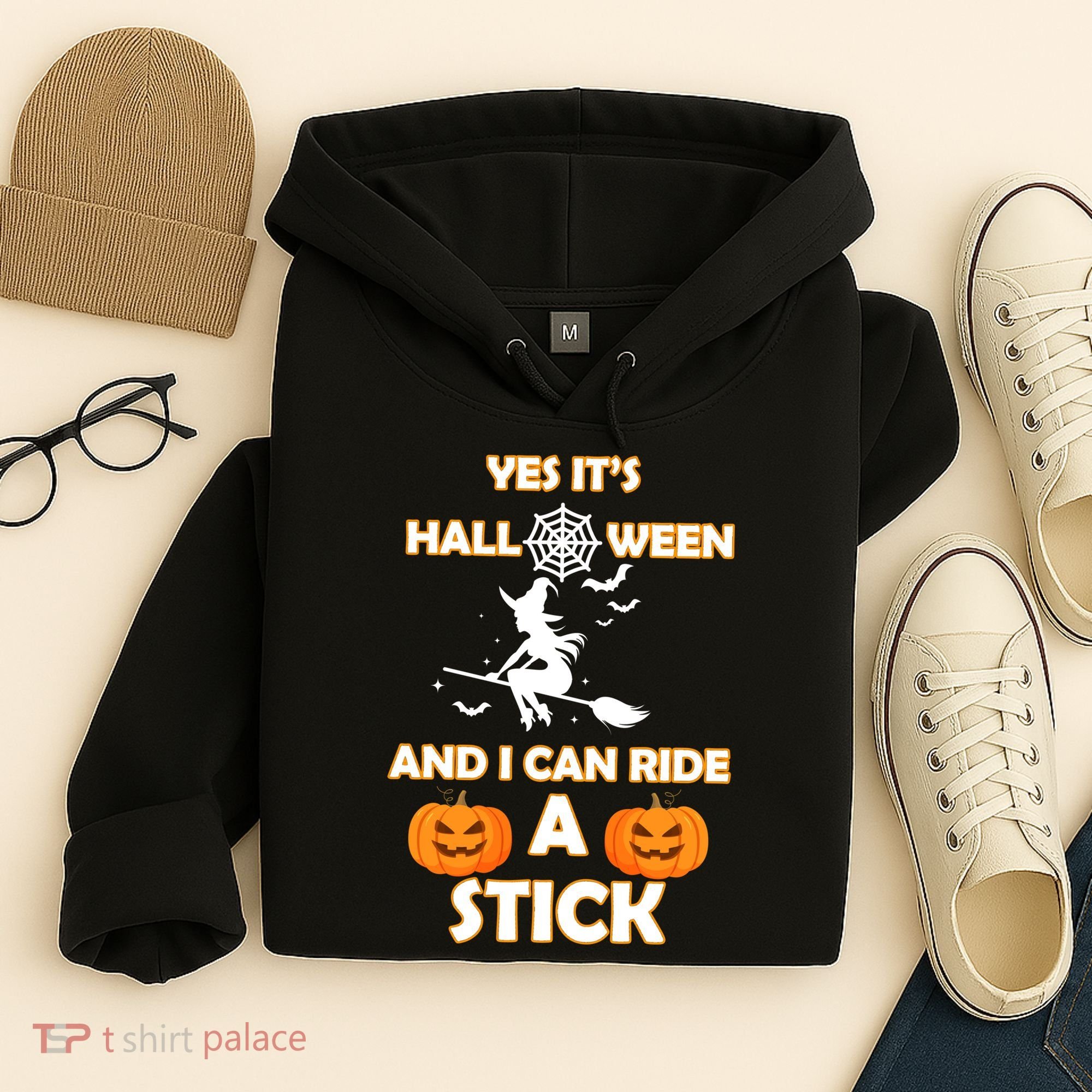 Its Halloween & I Can Ride a Stick Witch Hoodie