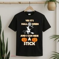 Its Halloween & I Can Ride a Stick Witch T-Shirt thumb 2