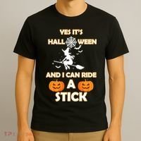 Its Halloween & I Can Ride a Stick Witch T-Shirt thumb 3