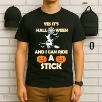 Its Halloween & I Can Ride a Stick Witch T-Shirt thumb 6