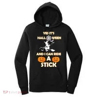 Its Halloween & I Can Ride a Stick Witch Women's Hoodie thumb 0