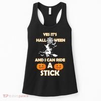 Its Halloween & I Can Ride a Stick Witch Women's Tank Top thumb 0
