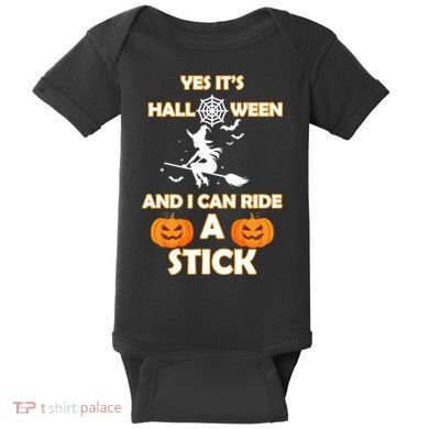 Its Halloween & I Can Ride a Stick Witch Baby Bodysuit