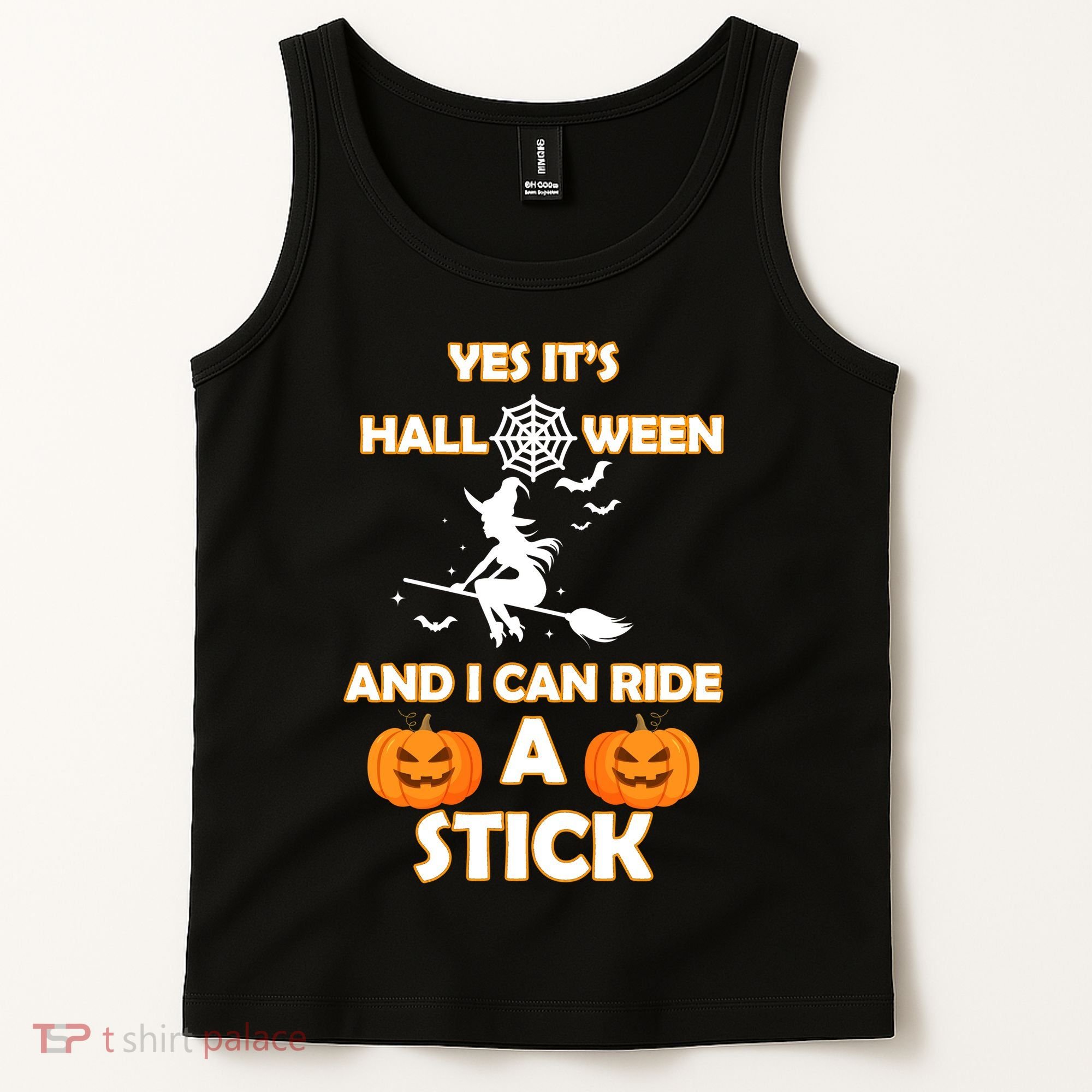 Its Halloween & I Can Ride a Stick Witch Tank Top