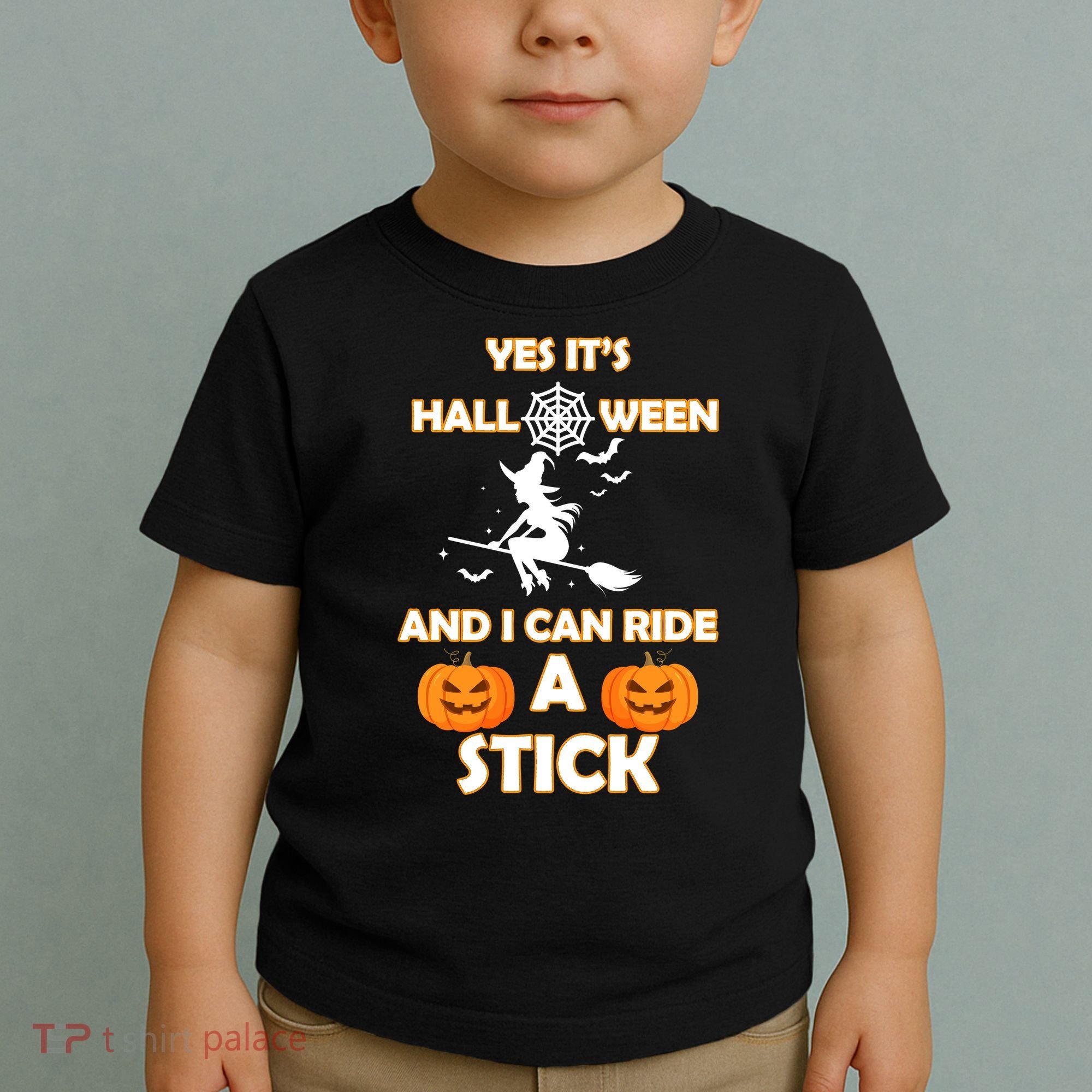 Its Halloween & I Can Ride a Stick Witch Toddler T-Shirt