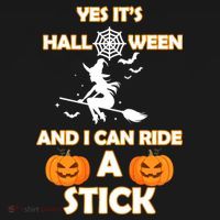 Its Halloween & I Can Ride a Stick Witch Women's Long Sleeve Shirt thumb 2