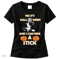Its Halloween & I Can Ride a Stick Witch Women's T-Shirt thumb 0