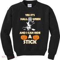 Its Halloween & I Can Ride a Stick Witch Kids Sweatshirt thumb 0