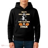 Its Halloween & I Can Ride a Stick Witch Kids Hoodie thumb 4