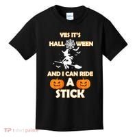 Its Halloween & I Can Ride a Stick Witch Kids T-Shirt thumb 0