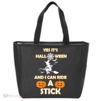 Its Halloween & I Can Ride a Stick Witch Tote Bag thumb 0