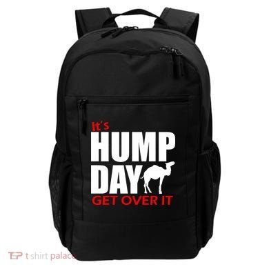 It's Hump Day Get Over It Backpack
