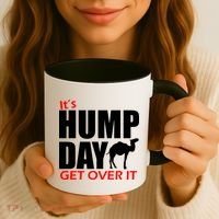 It's Hump Day Get Over It Coffee Mug thumb 3