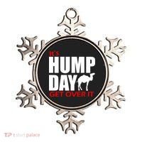 It's Hump Day Get Over It Ornament thumb 0