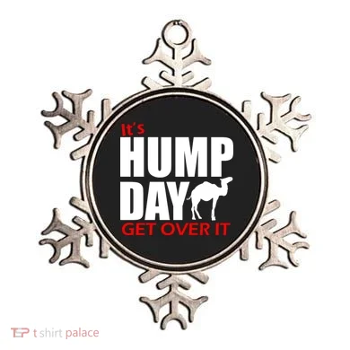 It's Hump Day Get Over It Ornament
