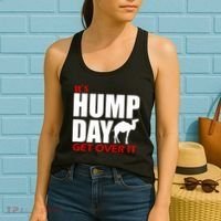 It's Hump Day Get Over It Women's Tank Top thumb 2
