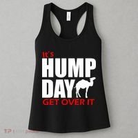 It's Hump Day Get Over It Women's Tank Top thumb 3