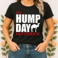 It's Hump Day Get Over It Women's T-Shirt thumb 2